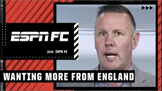 I WANT MORE from England! - Craig Burley | ESPN FC