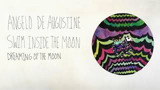 Angelo De Augustine - Dreaming of the Moon (Official Audio)