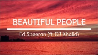 Ed Sheeran, Khalid ‒ Beautiful People (Lyrics)