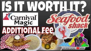 Seafood Shack | Worth the Extra Fee? | Carnival Magic