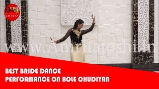 Bole Chudiyan | Kabhi Khushi Kabhie Gham  | Wedding Dance 2 | Bride Dance Performance