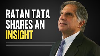 Ratan Tata's advice to all the entrepreneurs