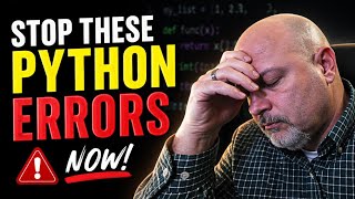 10 Python Mistakes You Don't Even Know You're Making