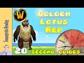 [WoW] 20 Second Guides: How to Easily Farm Golden Lotus Rep