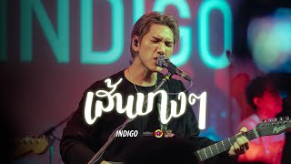 INDIGO - เส้นบางๆ [Live] @ RINMA