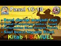 Baca Kitab 1 SAMUEL Pasal 16-18 #BacaAlkitabJadiAsik