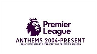 Premier League Anthems (2004-2020)