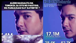 KATHDEN|ALDEN RICHARDS FINALLY NILINAW ANG ISYU SA PAGTIGIL NITO SA PANLILIGAW KAY KATHRYN BERNARDO