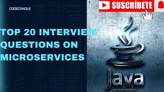 TOP 20 INTERVIEW QUESTIONS ON MICROSERVICES|Java| Junit| spring boot| hibernate| Microservices