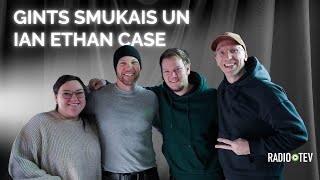 INTRVIJA - GINTS SMUKAIS UN IAN ETHAN CASE