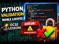 Python Tutorial For Beginners — Validation While Loops Explained (FULL LESSON)