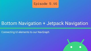 Bottom Navigation + Jetpack Navigation in Android