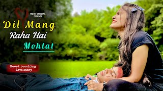 Dil Mang Raha Hai Mohlat | Heart Touching Love Story | Ghost | Yasser Desai | New Songs