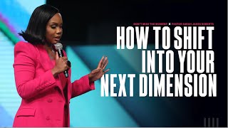 How To Shift Into Your Next Dimension X Sarah Jakes Roberts