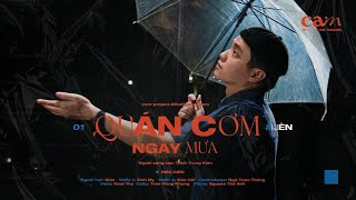 QUÁN CƠM NGÀY MƯA | KIÊN FT 8 THE THEATRE | CAM