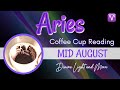 ARIES ♈︎ “You Are Aligning With BOUNDLESS CREATIVE ENERGY!” Mid August • Coffee Cup Reading  ☕︎