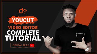 YOUCUT VIDEO EDITOR COMPLETE TUTORIAL