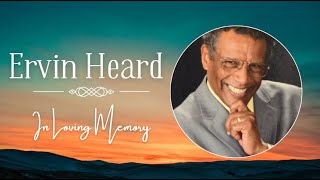 Celebration of Life ~ Ervin Heard ~ 14 January 2026