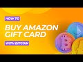 How to buy Amazon gift card with Bitcoin in 2024? Buy Gift Cards with Crypto!