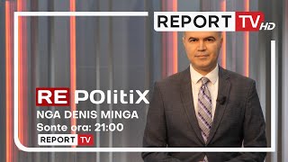 Sot nis sezoni i ri i 'Repolitix' me Denis Mingën, çdo të martë e të mërkurë në 21:00 në Report Tv!