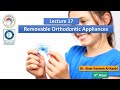 Removable orthodontic appliances lecture 17 تقويم الأسنان للمرحلة الرابعة