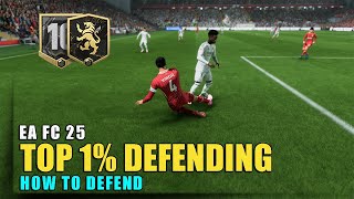 How To Defend In EAFC 25 Like a Top 1% Player No Matter The Meta - An Expert Defending Tutorial.