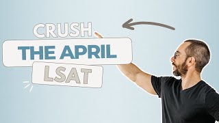 April LSAT Study Plan for 6 Months