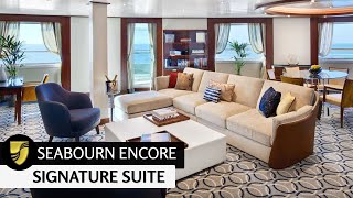 Seabourn Encore | Signature Suite Full Walkthrough Tour |  Full Walkthrough | 4K