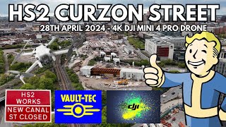 HS2 CURZON STREET STATION BIRMINGHAM - 28TH APRIL 2024 - 4K DJI MINI 4 PRO DRONE