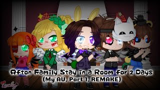 Afton Family Stay in a Room for 2 Days (My AU, Part 1, FNAF, GP, REAMKE)