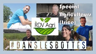 Spécial : Gaël, Gilles, Emilie et Benjamin, Benoit, Etienne, Rémi spécial RDV Agri #Danslesbottes