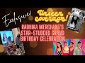 Radhika Merchant's Birthday Celebration in the Ambani House | Unseen pics