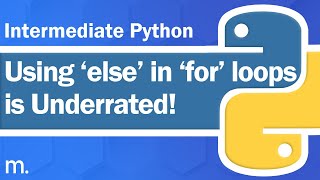 Using 'Else' with 'For' Loops | Intermediate Python Tutorial | Updated 2023