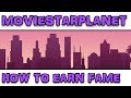 MOVIESTARPLANET - 7 WAYS TO EARN FAME & STARCOINS 2015