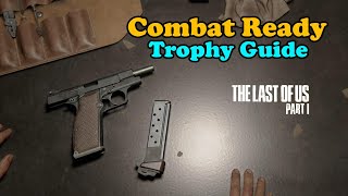 The Last Of Us Part 1: Combat Ready trophy guide