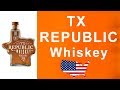 TX Republic Whiskey from Austin, Texas Blended Whiskey review #174 from WhiskyJason