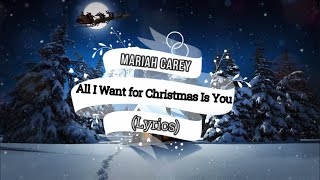 Mariah Carey - All I Want For Christmas Is You (Lyrics) ♥♥♥