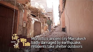 Morocco's ancient city Marrakech badly damaged by earthquake, residents take shelter outdoors