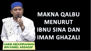 Makna Qalbu menurut Ibnu Sina dan Imam Ghazali | Habib Abdurrahman Assagaf