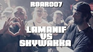 ROAR #007 : Lamanif vs. Skywakka