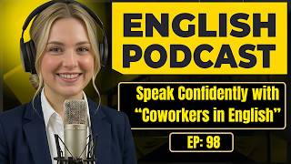 Speak Confidently with Coworkers in English | 100 Essential Phrases | Conversation Practice
