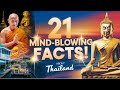 21 Mind Blowing Facts About Thailand You Never Knew 🌴🇹🇭!