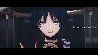 〖原神MMD￤Genshin Impact〗Build Our Machine〖散兵￤スカラマシュ￤scaramouche 〗