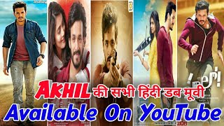 Akhil Akkineni Top 05 South Hindi Dubbed Movies || Akhil Akkineni Blockbuster Hindi Dubbed Movies