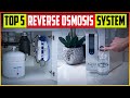 Best Reverse Osmosis System 2024 - Top 5 Picks