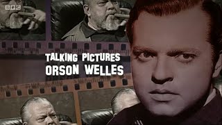 Talking Pictures - Orson Welles (BBC)