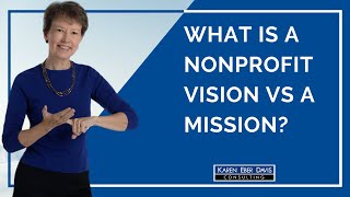 What is a Nonprofit Vision vs a Mission?