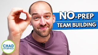 3 No Prep Team-Building Activities That Spark Deep Engagement