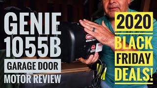 Genie 1055B Garage Door Motor Review - 2020 BEST BLACK FRIDAY GARAGE DOOR MOTOR DEALS!