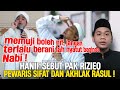 HANIF ALATHOS BILANG PAK RIZIEQ SYIHAB PEWARIS SIFAT & AKHLAK RASULALLAH SUDARA‼️